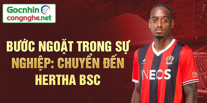 Bước ngoặt trong sự nghiệp: chuyển đến hertha bsc