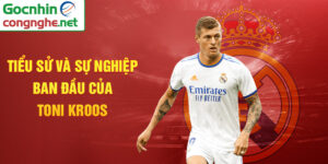 Tiểu sử và sự nghiệp ban đầu của toni kroos